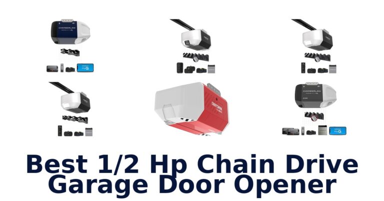 Best 1/2 HP Chain Drive Openers: Top 10 Picks best 1/2 hp chain drive garage door opener