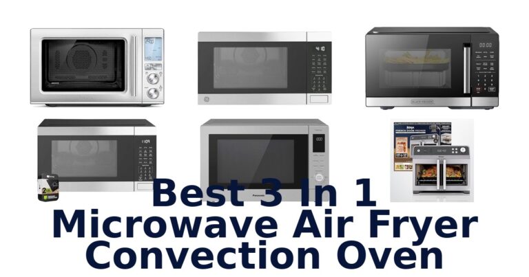 Best 3-in-1 Microwave Air Fryer Ovens: Top Picks! best 3 in 1 microwave air fryer convection oven