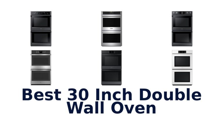 Best 30 Double Wall Ovens: Top 10 Picks! best 30 inch double wall oven