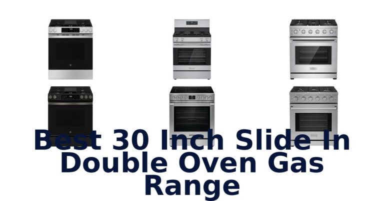 Best 30-Inch Slide-In Double Oven Gas Ranges (Top 10 Picks) best 30 inch slide in double oven gas range
