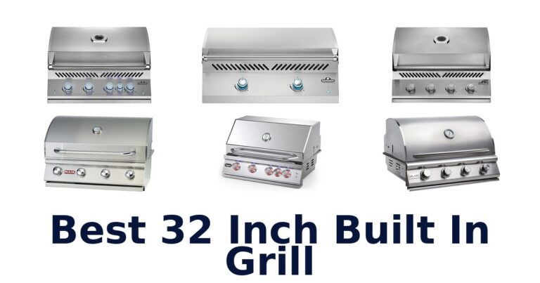 Best 32 Inch Built-In Grills: Top 10 Picks best 32 inch built in grill