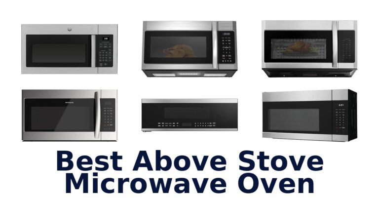 Best Above Stove Microwaves: Top 10 Picks best above stove microwave oven