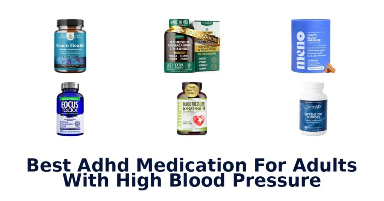 Best ADHD Meds for High BP: Top 10 Picks best adhd medication for adults with high blood pressure