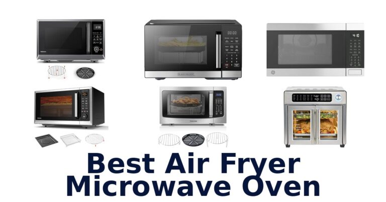 Best Air Fryer Microwave Oven: Top 10 Picks! best air fryer microwave oven