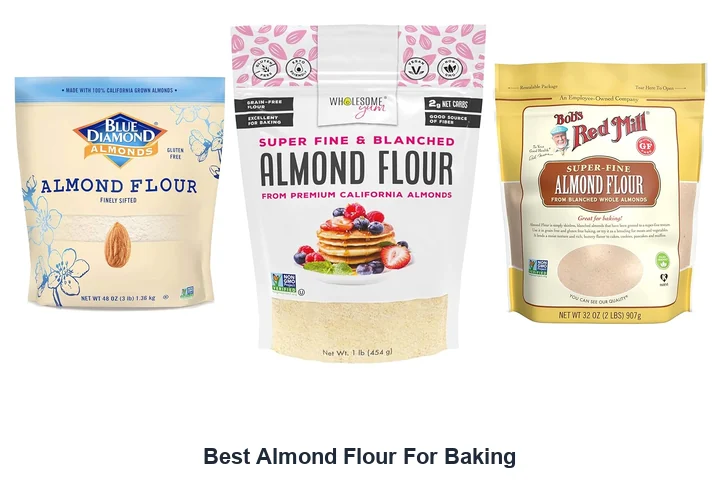 Best Almond Flour: Top Picks for Baking Best Almond Flour For Baking