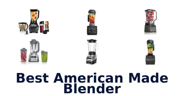 Best American Made Blenders: Top 10 Picks best american made blender