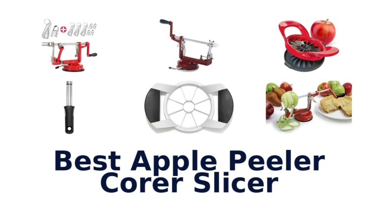 Best Apple Peeler Corer Slicer: Top 10 Picks best apple peeler corer slicer