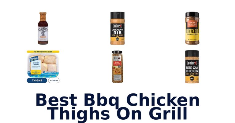 Best BBQ Chicken Thighs on Grill: Top 10 Picks best bbq chicken thighs on grill