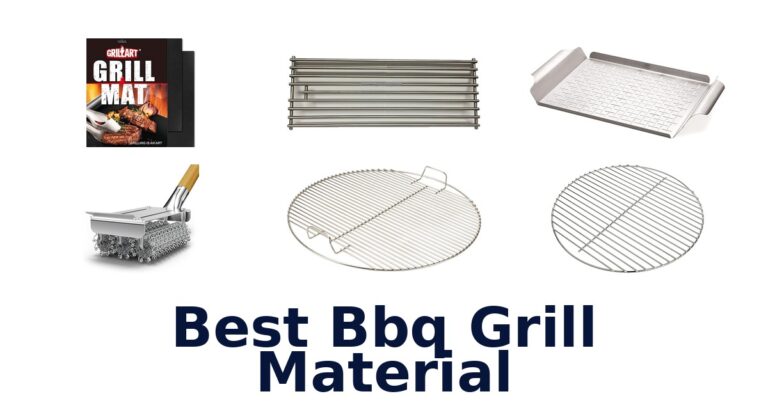 Best BBQ Grill Materials: Top 10 Picks Revealed! best bbq grill material