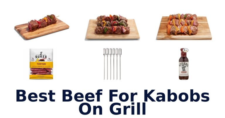 Best Beef for Kabobs: Top 10 Grill Picks best beef for kabobs on grill