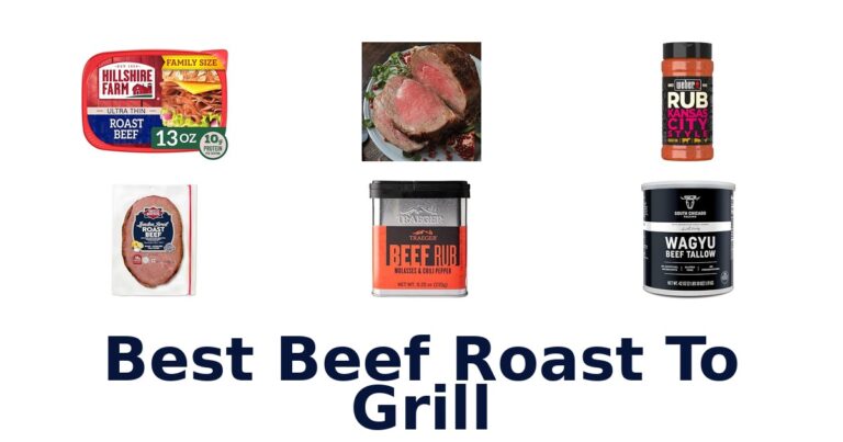 Best Beef Roasts to Grill: Top 10 Picks best beef roast to grill