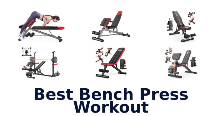Best Bench Press Workouts: Top 10 Muscle Builders best bench press workout