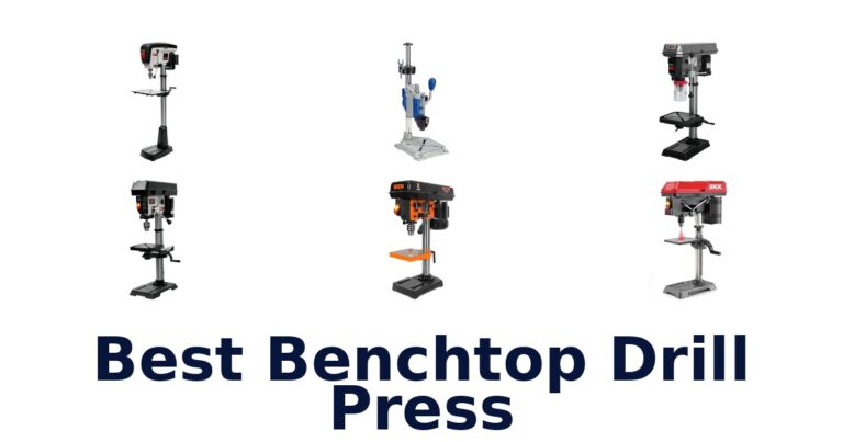 Best Benchtop Drill Presses: Top 10 Picks best benchtop drill press
