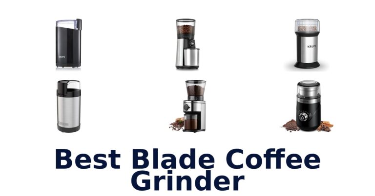 BEST Blade Coffee Grinders: Top 10 Picks best blade coffee grinder