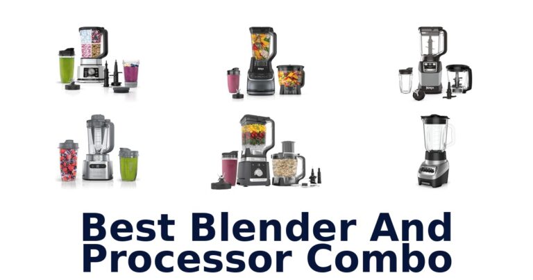 Best Blender & Processor Combos: Top 10 Picks best blender and processor combo