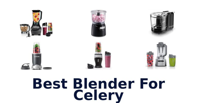 Best Blenders for Celery Juicing: Top 10 Picks best blender for celery