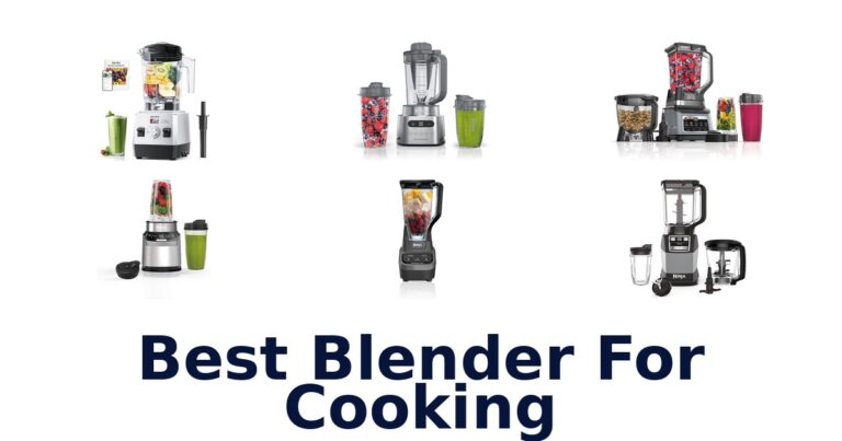 Best Blender for Cooking: Top 10 Picks! best blender for cooking