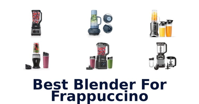 Best Blender for Frappuccino: Top 10 Picks best blender for frappuccino