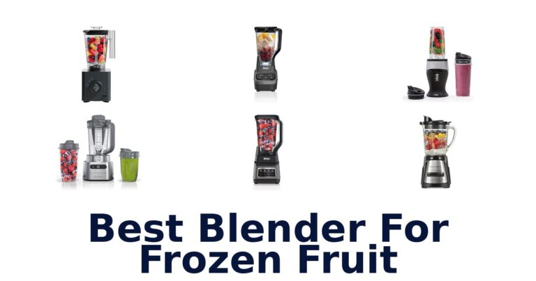 Best Blender for Frozen Fruit: Top 10 Picks best blender for frozen fruit