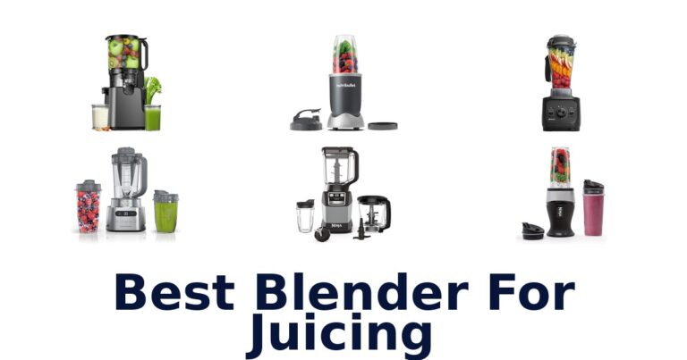 BEST Blenders for Juicing: Top 10 Picks! best blender for juicing