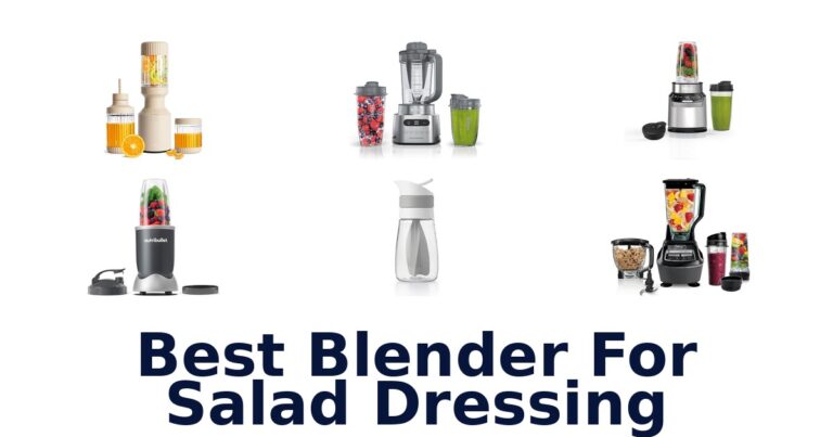Best Blender for Salad Dressing: Top 10 Picks best blender for salad dressing