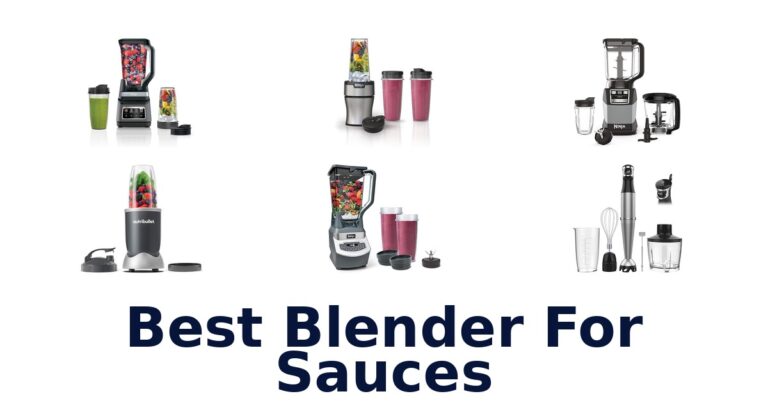 Best Blenders for Sauces: Top 10 Picks best blender for sauces