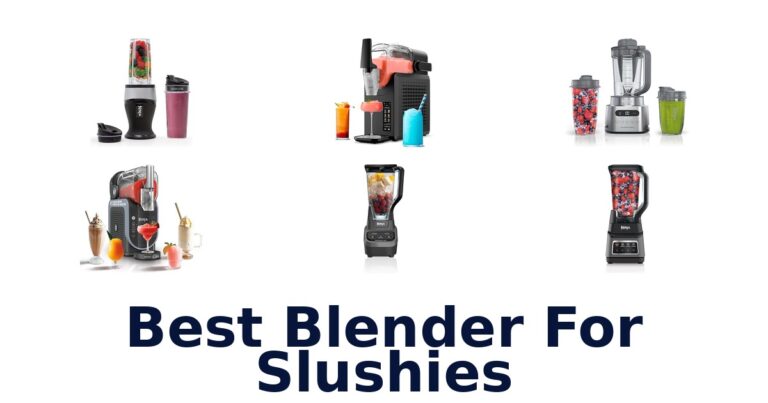 Best 10 Blenders for Slushies (Ultimate Picks!) best blender for slushies