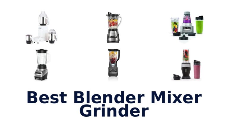Best Blender Mixer Grinder: Top 10 Picks best blender mixer grinder