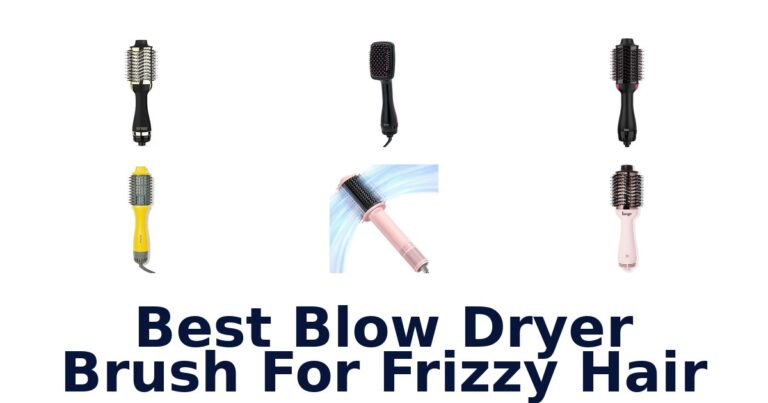 Best Blow Dryer Brushes for Frizzy Hair Top 10 best blow dryer brush for frizzy hair