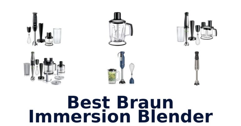 Best Braun Immersion Blenders: Top 10 Picks best braun immersion blender