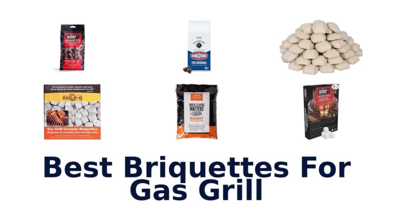 Best Briquettes for Gas Grill: Top 10 Picks best briquettes for gas grill