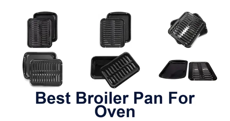 Best Broiler Pans: Top 10 Oven Picks best broiler pan for oven