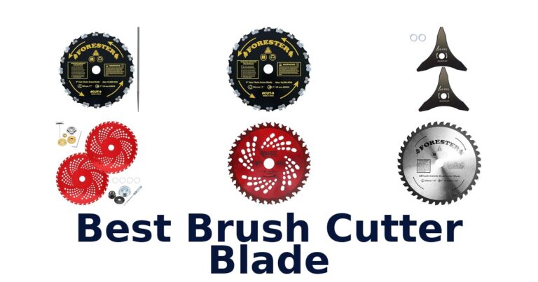 BEST Brush Cutter Blades: Top 10 Picks best brush cutter blade