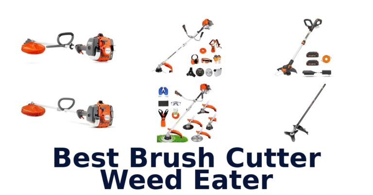 Best Brush Cutter Weed Eater: Top 10 Picks! best brush cutter weed eater