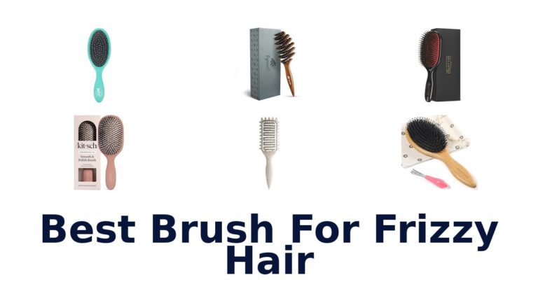 10 Best Bristle Brushes for Frizzy Hair best brush for frizzy hair