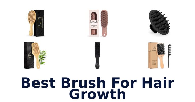 Best Brushes for Hair Growth: Top 10 Picks best brush for hair growth
