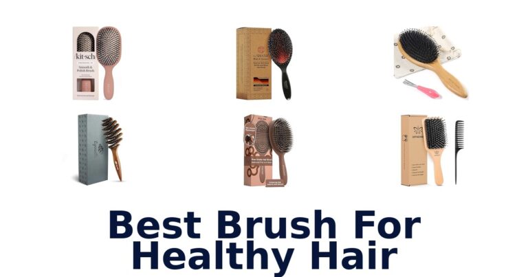 Best Brushes for Healthy Hair: Top 10 Picks best brush for healthy hair