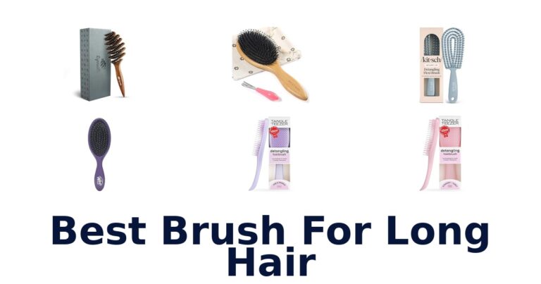 BEST Brush for Long Hair: Top 10 Picks best brush for long hair