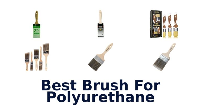 Best Brush for Polyurethane: Top 10 Picks best brush for polyurethane