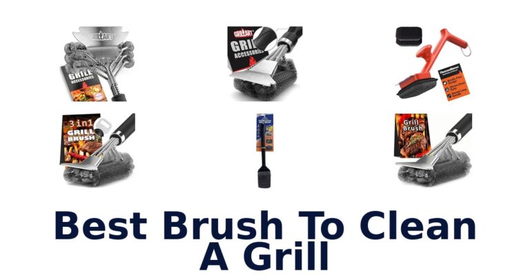 Best Grill Brushes: Top 10 Picks for Easy Cleaning best brush to clean a grill