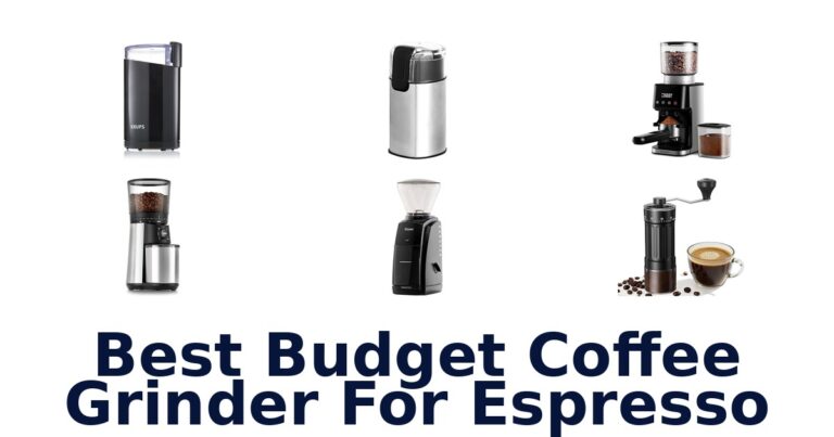 Best Budget Espresso Grinders: Top 10 Picks best budget coffee grinder for espresso
