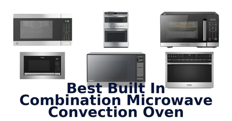 Best Built-In Combo Microwave Convection Ovens (Top 10) best built in combination microwave convection oven