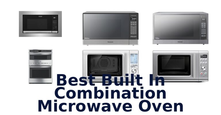 Best Built-in Combination Microwaves (Top 10) best built in combination microwave oven