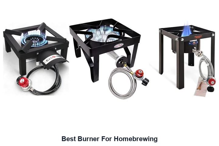 Best Burner For Homebrewing: Top Picks Best Burner For Homebrewing