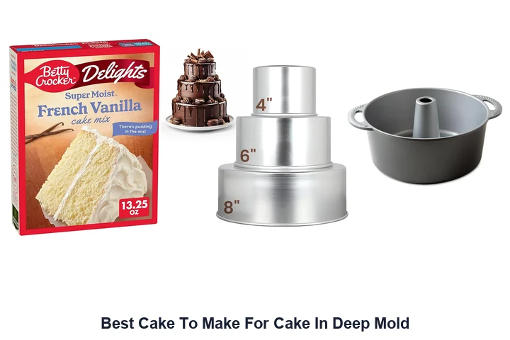 Best Cake In Deep Mold: Top Picks Now Best Cake To Make For Cake In Deep Mold