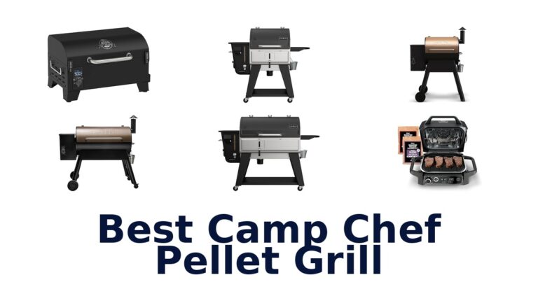 Best Camp Chef Pellet Grills: Top 10 Picks best camp chef pellet grill