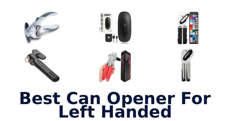 Best Can Openers for Lefties: Top 10 Picks best can opener for left handed