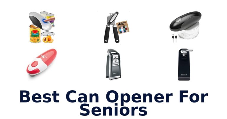 **Best Can Openers for Seniors: Top 10 Picks** best can opener for seniors