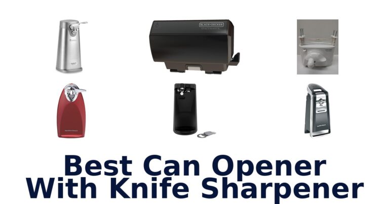 Best Can Openers w/ Knife Sharpeners: Top 10 Picks best can opener with knife sharpener