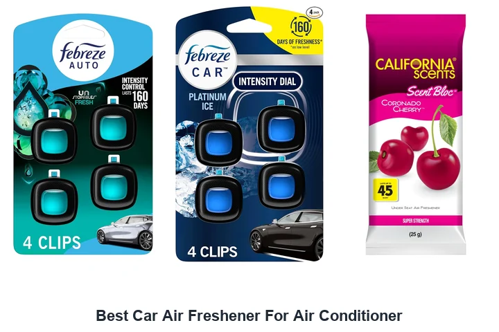 Best Car AC Fresheners: Top Picks 2026 Best Car Air Freshener For Air Conditioner